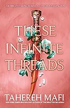 Publisher Harper Collins - These Infinite Threads(This Woven Kingdom:Book 2) - Tahereh Mafi