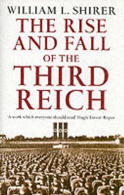 Publisher Arrow Books - The Rise and Fall Of The Third Reich - William L. Shirer