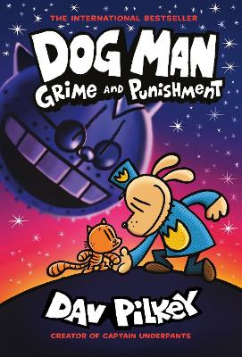 Publisher Scholastic - Dog Man 9:Grime and Punishment - Dav Pilkey