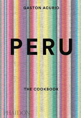 Publisher Phaidon - Peru(The Cookbook) - Gaston Acurio