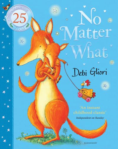 Publisher Bloomsbury - No Matter What(The Anniversary Edition) - Debi Gliori