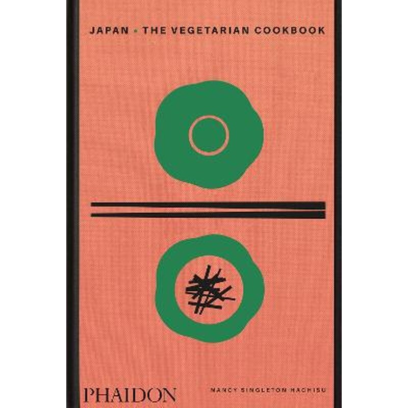 Publisher Phaidon - Japan, The Vegetarian Cookbook - Nancy Singleton Hachisu, Ellie Smith