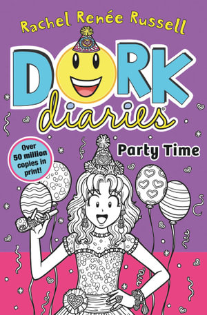 Publisher Simon & Schuster - Dork Diaries 2:Party Time - Rachel Renee Russell
