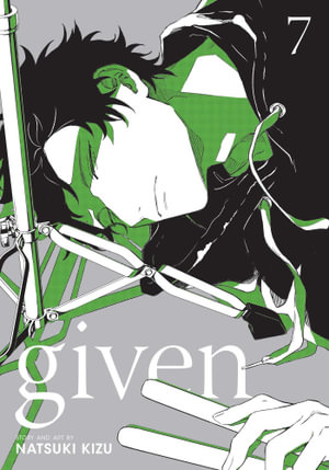 Publisher Viz Media - Given(Vol.7) - Natsuki Kizu