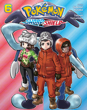 Publisher Viz Media - Pokemon Sword & Shield(Vol.6) - Hidenori Kusaka, Satoshi Yamamoto