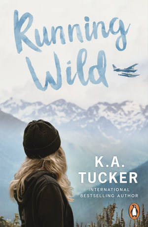 Publisher Penguin - Running Wild - K.A. Tucker