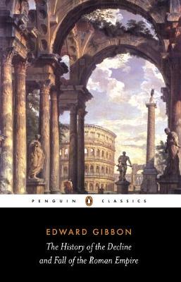 Publisher Penguin - The History of the Decline and Fall of the Roman Empire - Edward Gibbon