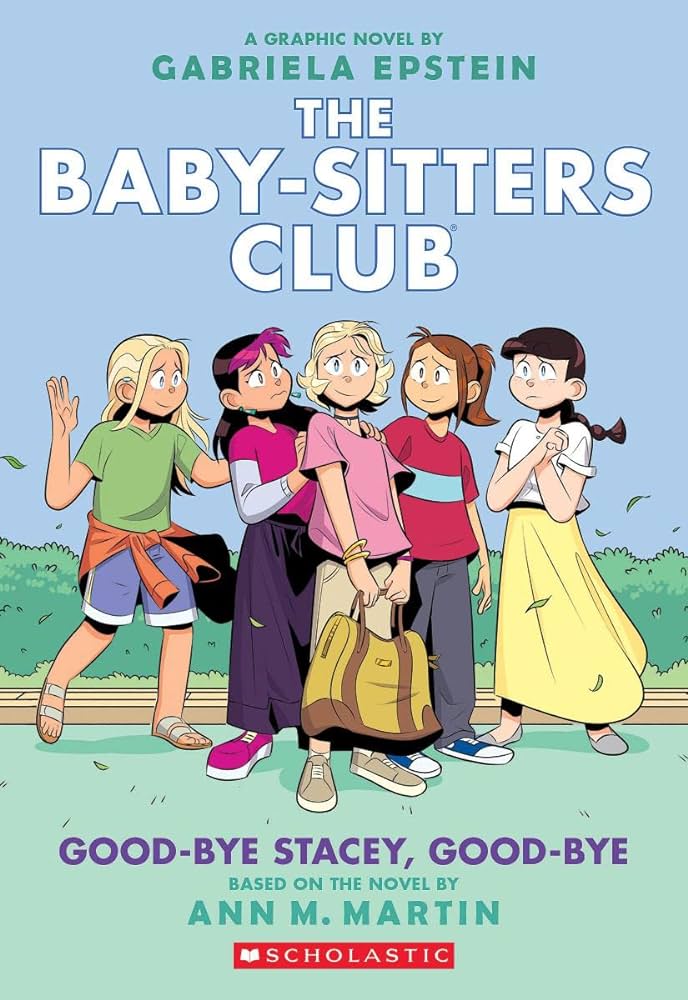 Publisher Scholastic - Good-bye Stacey, Good-bye (The Babysitters Club Graphic Novel 11) - Ann M. Martin