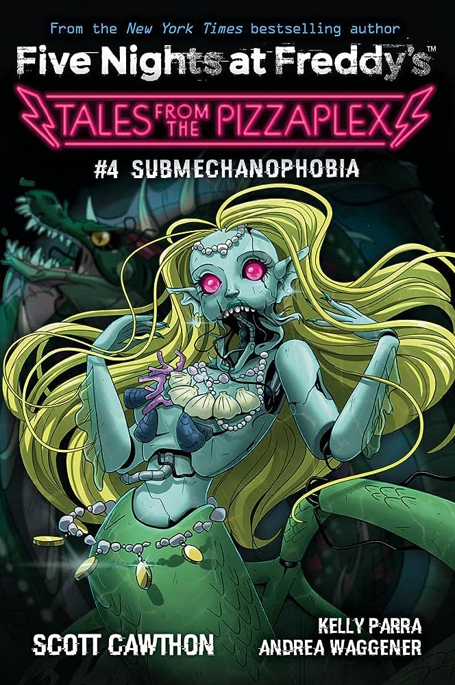 Publisher Scholastic - Submechanophobia(Five Nights at Freddy's:Tales from the Pizzaplex Book 4) - Scott Cawthon, Kelly Parra, Andrea Rains