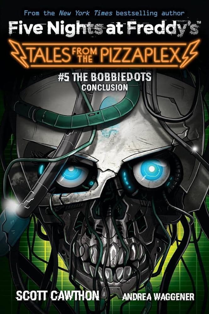 Publisher Scholastic - The Bobbiedots Conclusion (Five Nights at Freddy's:Tales From The Pizzaplex Book 5) - Scott Cawthon, Kelly Parra, Andrea Rains