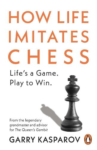 Publisher Cornerstone - How Life Imitates Chess - Garry Kasparov