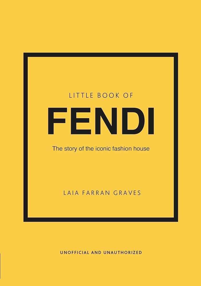 Publisher Welbeck - Little Book of Fendi - Laia Farran Graves