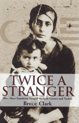 Publisher Granta Books - Twice a Stranger - Bruce Clark