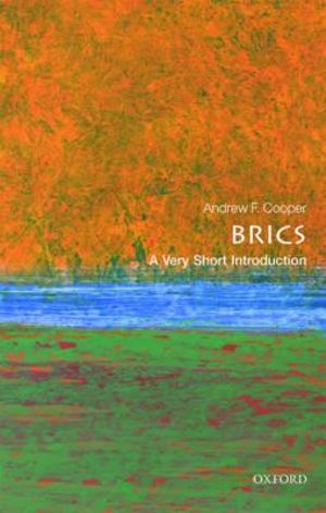 Publisher Oxford University Press - BRICS (A Very Short Introduction) - Andrew F. Cooper