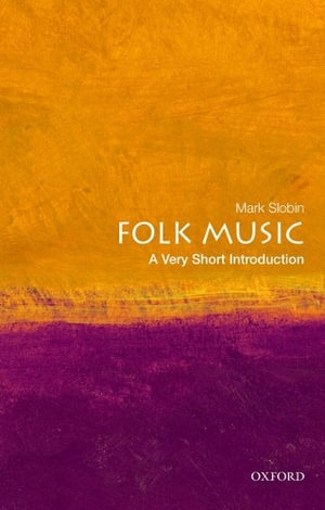 Publisher Oxford University Press - Folk Music (A Very Short Introduction) - Mark Slobin