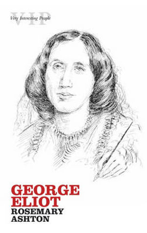 George Eliot - Rosemary Ashton