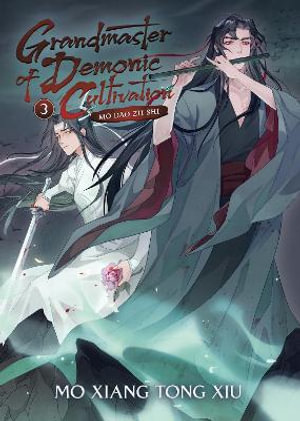 Publisher Seven Seas - Grandmaster of Demonic Cultivation(Mo Dao Zu Shi Manhua Vol. 3) - Mo Xiang Tong Xiu