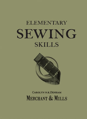 Publisher Pavilion - Merchant and Mills Elementary Sewing Skills - Carolyn Denham
