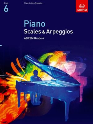 Piano Scales & Arpeggios (Grade 6) - ABRSM