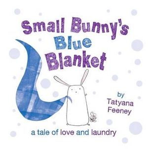 Publisher Oxford University Press - Small Bunny's Blue Blanket - Tatyana Feeney