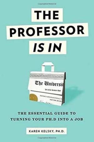 Publisher Random House - The Professor Is In - Karen Kelsky
