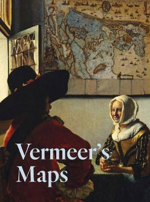 Publisher Harper Collins - Vermeer's Maps - Johannes Vermeer