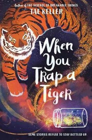 Publisher Penguin - When You Trap a Tiger - Tae Keller
