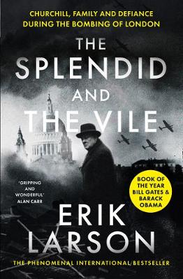 Publisher HarperCollins - The Splendid and the Vile - Erik Larson