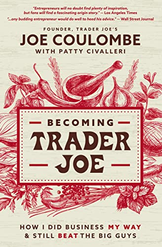 Publisher HarperCollins - Becoming Trade joe - Joe Coulombe