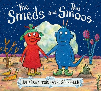 Publisher Scholastic - The Smeds and the Smoos - Julia Donaldson