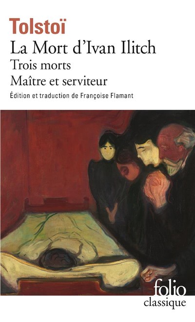 Publisher Folio - La mort d'Ivan Ilitch/ trois morts/ maître et serviteur - Léon Tolstoï