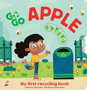 Publisher Phoenix International - Go Go Eco (Apple My first recycling book) - Claire Philip