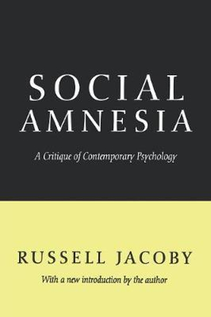 Publisher Taylor & Francis - Social Amnesia - Russell Jacoby