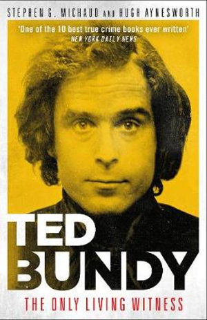 Publisher Mirror - Ted Bundy - Stephen G. Michaud, Hugh Aynesworth