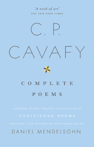 Publisher HarpeCollins - The Complete Poems of C.P. Cavafy - Daniel Mendelsohn