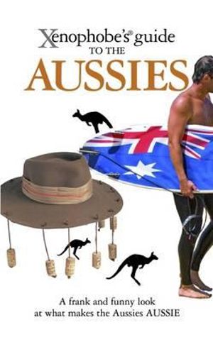 Publisher Oval Books - The Xenophobe's Guide to the Aussies - Ken Hunt, Mike Taylor