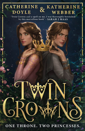 Publisher HarperCollins - Twin Crowns (Book 1) - Katherine Webber, Catherine Doyle