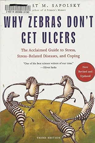 Publisher Melia - Why Zebras Don't Get Ulcers(3rd Edition) - Robert M. Sapolsky