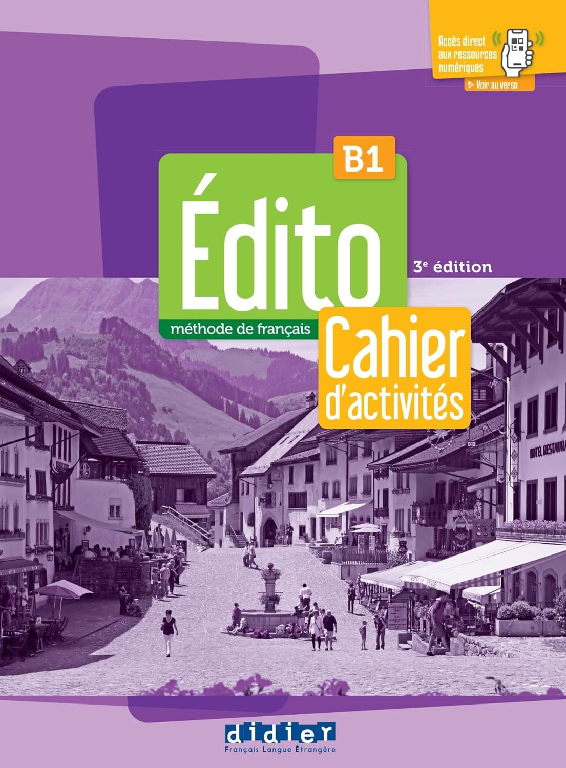 Publisher Didier- Edito B1 - Cahier(+ didierfle.app)(Ασκήσεων Μαθητή)3rd Edition