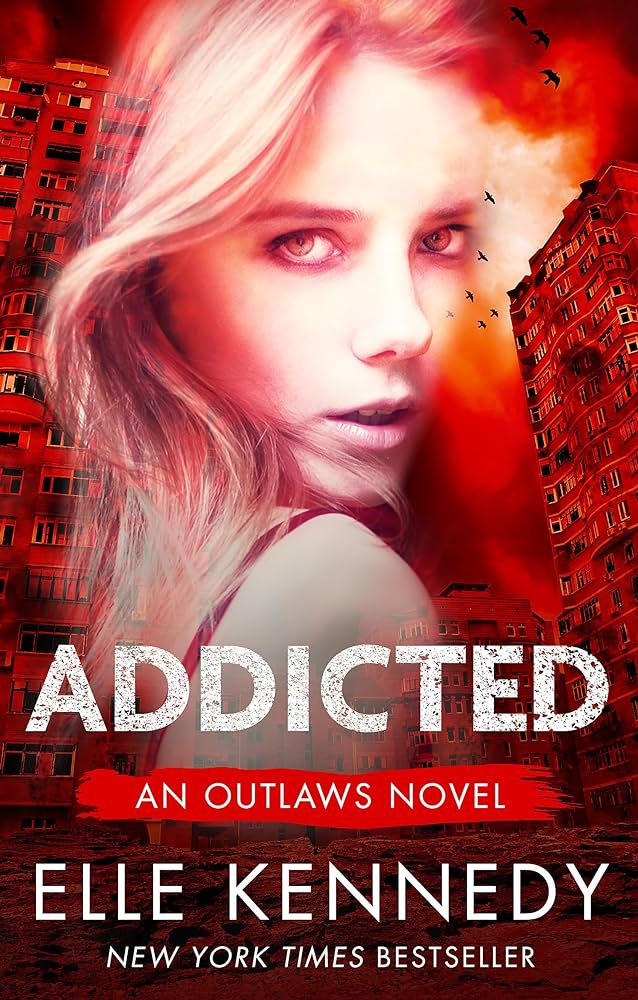 Publisher Little Brown Book Group - Outlawed 1:Addicted - Elle Kennedy
