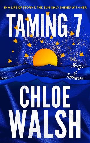 Publisher Little Brown Book Group - Taming 7 (Boys of Tommen 5) - Chloe Walsh