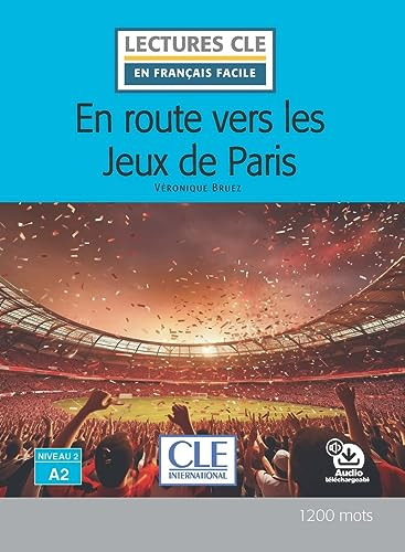 Publisher Cle International - En route vers les Jeux Olympiques de Paris(Niveau 2/A2) - Livre (+Audio télechargeable)