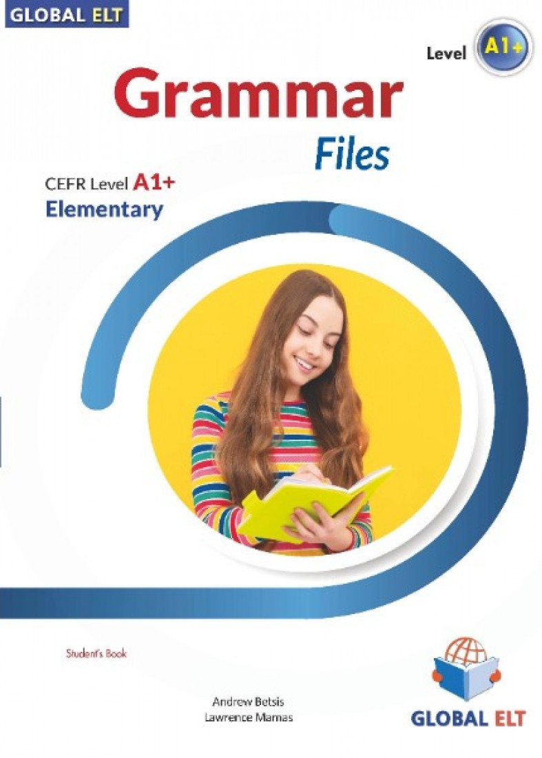 Publisher Betsis - Grammar Files CEFR Level A1+ Elementary - Student's Book (without Audio CD and answers)(Βιβλίο Γραμματικής Μαθητή)