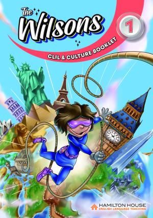 Publisher Hamilton - The Wilsons 1 - CLIL & Culture Booklet