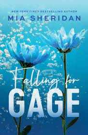 Publisher Little Brown Book Group -  Falling for Gage - Mia Sheridan