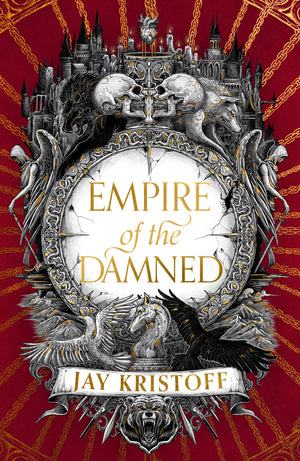 Publisher Harper Collins - Empire of the Damned (Book 2) - Jay Kristoff