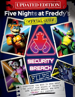 Publisher Scholastic - Five Nights at Freddys: Security Breach Files (Updated Guide) - Scott Cawthon
