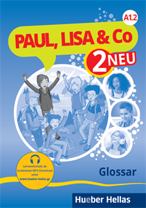 Paul, Lisa & Co 2 NEU - Glossar (Γλωσσάριο) - (Hueber Hellas) - Επίπεδο A1/2