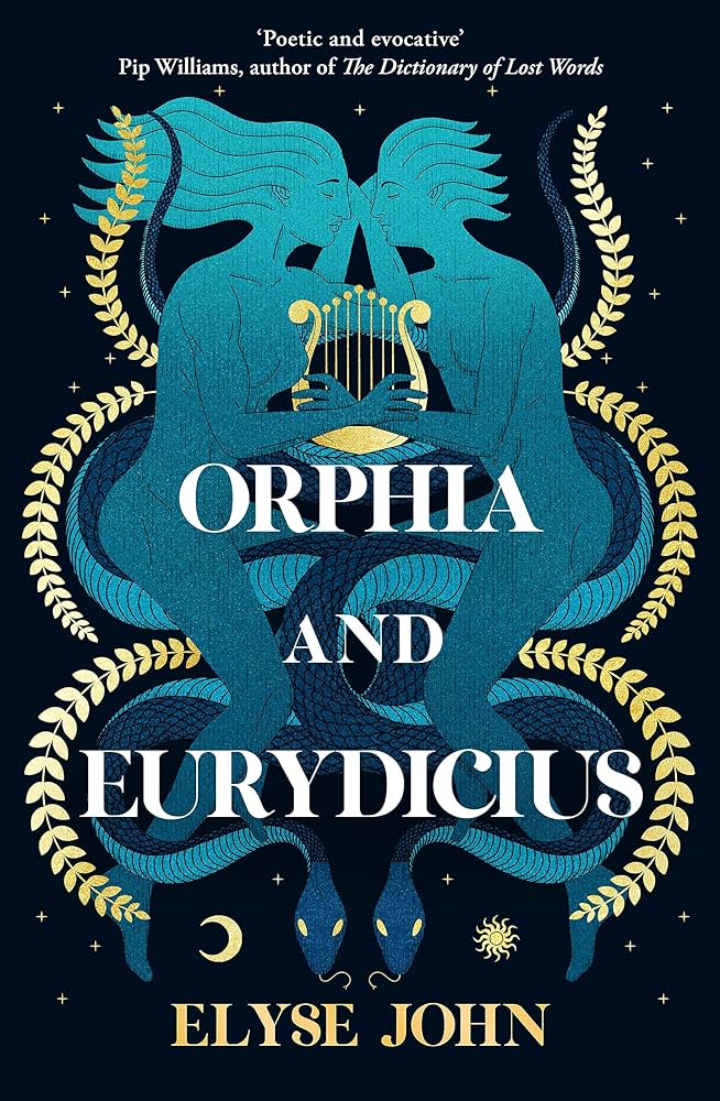 Publisher Harper Collins - Orphia and Eurydicius - Elyse John