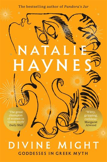 Publisher Picador - Divine Might:Goddesses in Greek Myth - Natalie Haynes